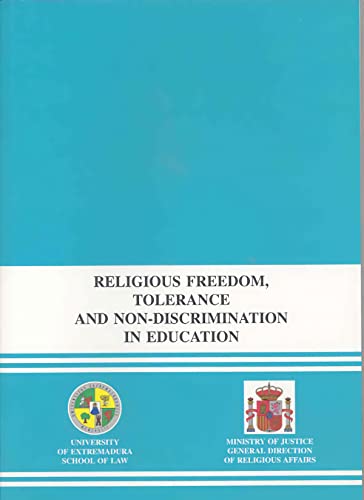 Religious Freedom, Tolerance and Non-Discrimination in Education.