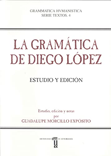 Beispielbild fr La gramtica de Diego Lpez. Estudio y edicin zum Verkauf von Iridium_Books