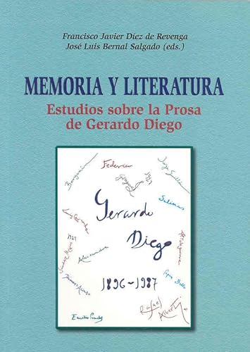 Stock image for Memoria y Literatura: Estudios Sobre La Prosa de Gerardo Diego (Spanish Edition) for sale by Iridium_Books