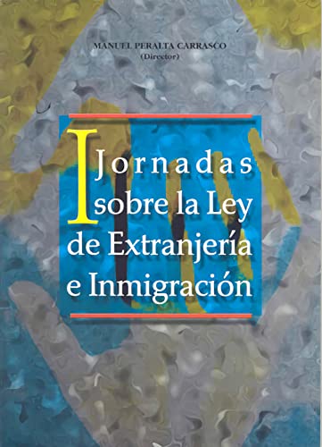 9788477235453: I Jornadas sobre Ley de Extranjera e Inmigracin