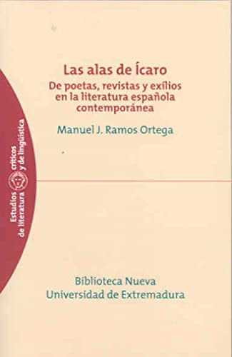 9788477239024: Las alas de caro : de poetas, revistas y exilios en la literatura espaola contempornea