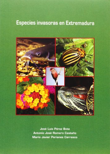 Imagen de archivo de ESPECIES INVASORAS EN EXTREMADURA a la venta por Hiperbook Espaa