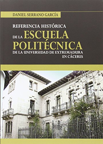Beispielbild fr Historia de la Escuela Politcnica de Cceres zum Verkauf von AG Library