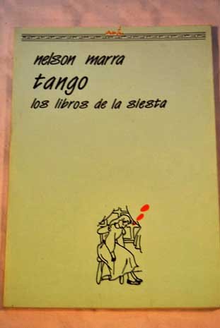 Imagen de archivo de Tango los Libros de la Siesta. a la venta por Hamelyn