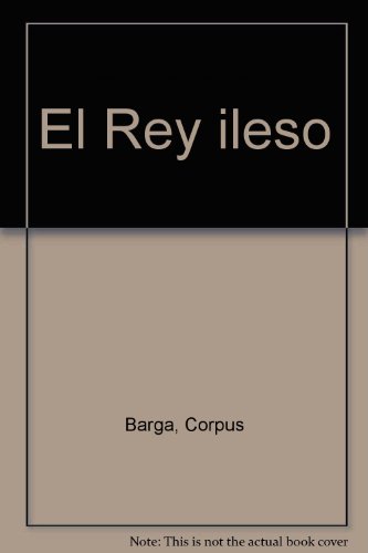 Beispielbild fr El Rey Ileso. zum Verkauf von Hamelyn
