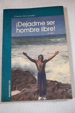 Stock image for dejadme Ser Hombre Libre! for sale by Hamelyn