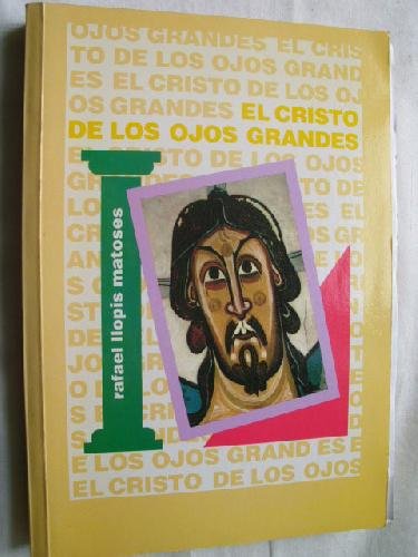 Imagen de archivo de El Cristo de los ojos grandes a la venta por LibroUsado | TikBooks