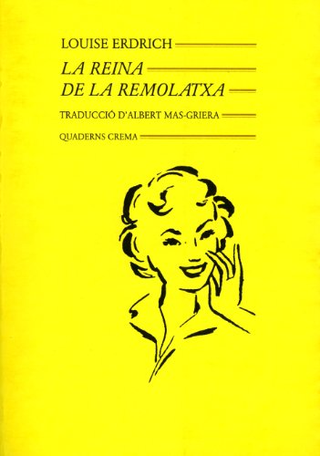 Imagen de archivo de LA REINA DE LA REMOLATXA a la venta por Zilis Select Books