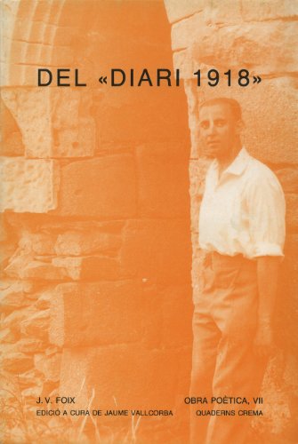 9788477270706: Del "Diari 1918": 7 (Obra Potica de J.V.Foix)