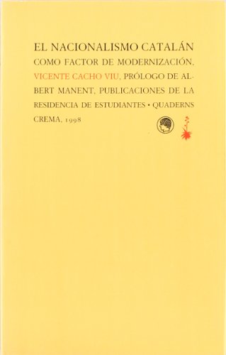 EL NACIONALISMO CATALÁN COMO FACTOR DE MODERNIZACIÓN