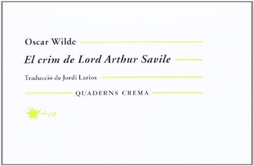 Imagen de archivo de CRIM DE LORD ARTHUR SAVILE QUADERNS-9 a la venta por Siglo Actual libros