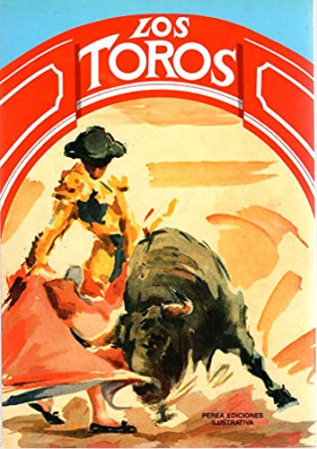 Imagen de archivo de Los Toros a la venta por HISPANO ALEMANA Libros, lengua y cultura