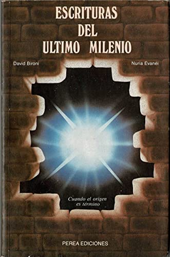 Imagen de archivo de ESCRITURAS DEL ULTIMO MILENIO. Cuando el origen es termino a la venta por Librera Races