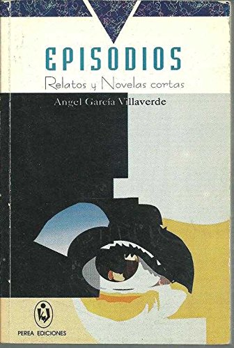 Imagen de archivo de Episodios. Relatos y novelas cortas a la venta por LibroUsado GRAN VA