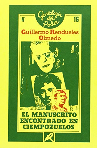 Beispielbild fr El manuscrito encontrado en Ciempozuelos (Genealogia del poder) (Spanish Edition) zum Verkauf von Zubal-Books, Since 1961