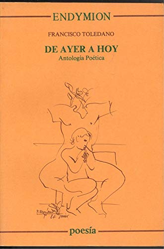 De ayer a hoy (PoesÃ­a) (Spanish Edition) (9788477310495) by Francisco Toledano