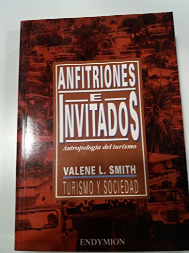 Beispielbild fr Anfitriones e invitados (Turismo y soSmith, Valene E. zum Verkauf von Iridium_Books