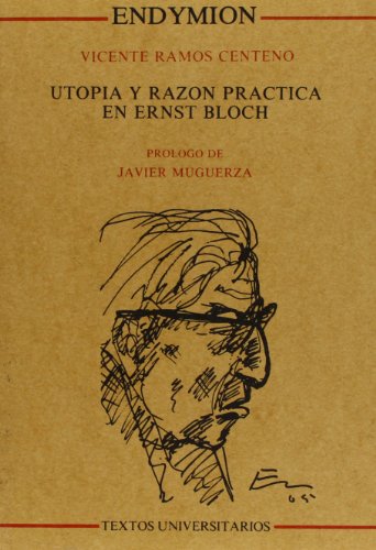 Imagen de archivo de Utopa y Razn Prctica en Ernst Bloch. Prlogo de Javier Muguerza. a la venta por Hamelyn