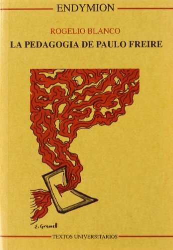 Pedagogia de Paulo Freire, (La)