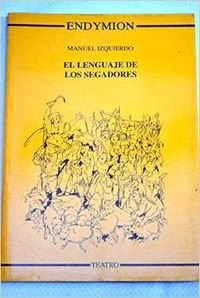 Beispielbild fr Lenguaje de los segadores, el. zum Verkauf von Iridium_Books