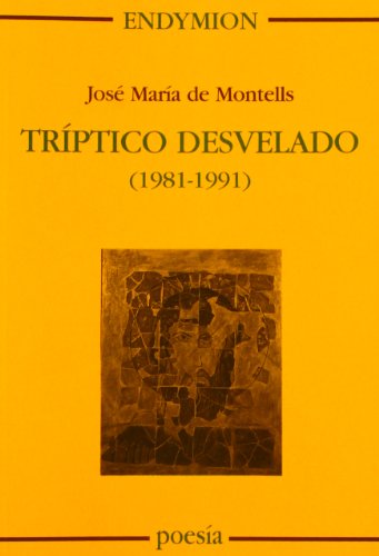 Imagen de archivo de Trptico desvelado (1981-1991) a la venta por AG Library