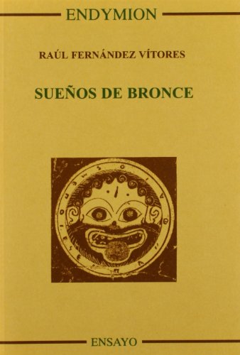 Imagen de archivo de SUEOS DE BRONCE a la venta por Hilando Libros