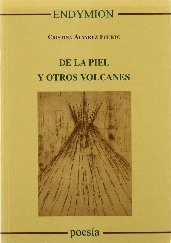 Stock image for De la Piel y Otros Volcanes for sale by Hamelyn
