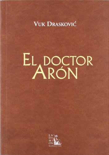 DOCTOR ARON, EL - DRASKOVIC, VUK