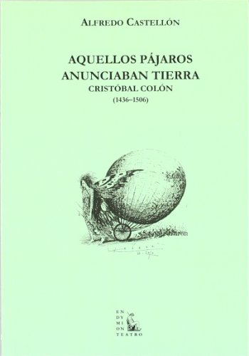 Beispielbild fr Aquellos pjaros anunciaban tierra : Cristobal Coln, 1436-1506 zum Verkauf von AG Library