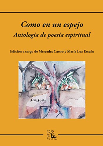 Stock image for Como en un espejo: Antologa de poesa espiritual for sale by Ammareal
