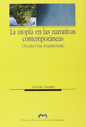 Imagen de archivo de La Utopia En Las Narrativas Contemporaneas a la venta por Serendipity