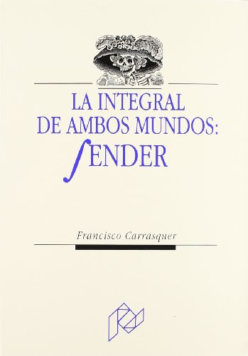 Stock image for La integral de ambos mundos: Sender (Humanidades) (Spanish Edition) for sale by Schindler-Graf Booksellers