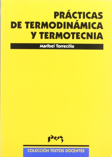 9788477334484: Prcticas de termodinmica y termotecnia (Textos Docentes)