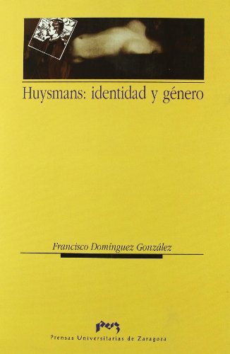 9788477335467: Huysmans: identidad y gnero (Humanidades)