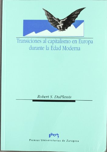 Beispielbild fr Transiciones al capitalismo en Europa durante la Edad Moderna (Ciencias Sociales) zum Verkauf von LIBRERA DE LA FUENTE RIVERA