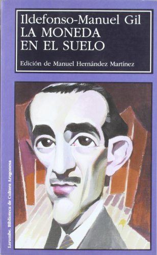 Imagen de archivo de La moneda en el suelo. Edición de Manuel Hernández Martínez. a la venta por Librería y Editorial Renacimiento, S.A.