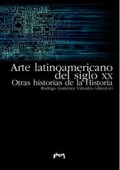 9788477337928: Arte latinoamericano del siglo XX. Otras historias de la historia (Spanish Edition)