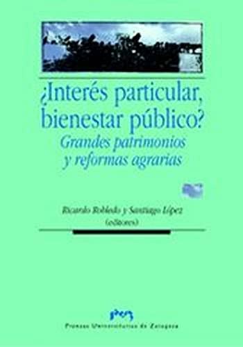 9788477338925: Inters particular, bienestar pblico? Grandes patrimonios y reformas agrarias (Ciencias Sociales) (Spanish Edition)