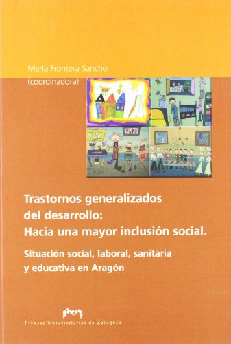 9788477339083: Trastornos generalizados del desarrollo: Hacia una mayor inclusin social (Fuera de coleccin) (Spanish Edition)