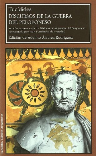 Imagen de archivo de Discursos de la Guerra del Peloponeso Versin aragonesa de la Historia de la Guerra del Peloponeso, patrocinada por Juan Fernndez de Heredia a la venta por MARCIAL PONS LIBRERO