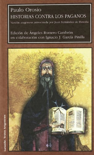 Beispielbild fr Historias contra los paganos, de Paulo Orosio (Larumbe) (Spanish Edition) zum Verkauf von Zubal-Books, Since 1961