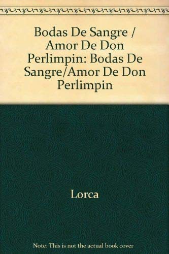 Stock image for Bodas de sangre. Amor de Don Perlimplin con Eloisa en su jardn for sale by Librera Prez Galds