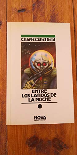 Entre Los Latidos de La Noche (Spanish Edition) (9788477359340) by Sheffield, Charles