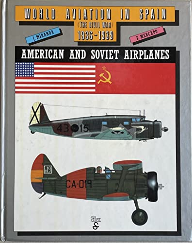 World Aviation in Spain: The Civil War, 1936-1939
