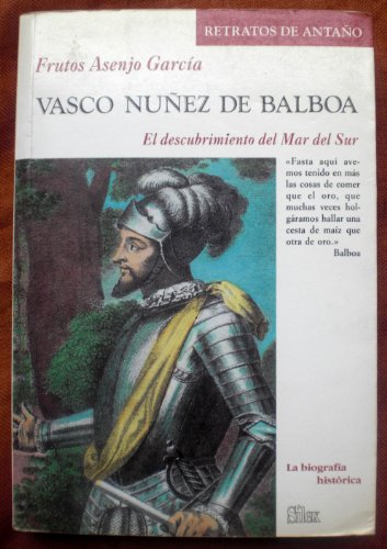 9788477370345: Vasco Nez de Balboa: el descubrimiento del Mar del Sur (Retratos de antao) (Spanish Edition)