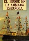 9788477370840: El buque en la Armada Espaola (Grandes libros) (Spanish Edition)