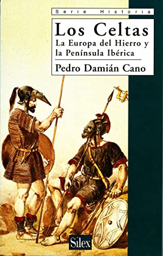 Imagen de archivo de LOS CELTAS: LA EUROPA DEL HIERRO Y LA PENINSULA IBERICA a la venta por KALAMO LIBROS, S.L.