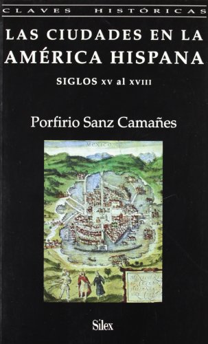 9788477371359: Las ciudades en la Amrica Hispana (Spanish Edition)