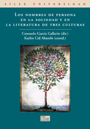 Beispielbild fr LOS NOMBRES DE PERSONA EN LA SOCIEDAD Y EN LA LITERATURA DE TRES CULTURAS zum Verkauf von KALAMO LIBROS, S.L.