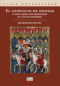 EL CONFLICTO EN ESCENAS: LA PUGNA POLITICA COMO REPRESENTACION EN LA CASTILLA BAJOMEDIEVAL